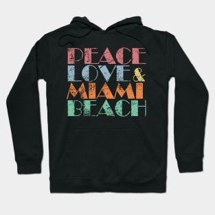 Peace Love & Miami Beach Hoodie